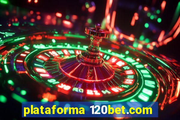 plataforma 120bet.com